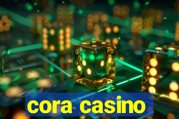 cora casino