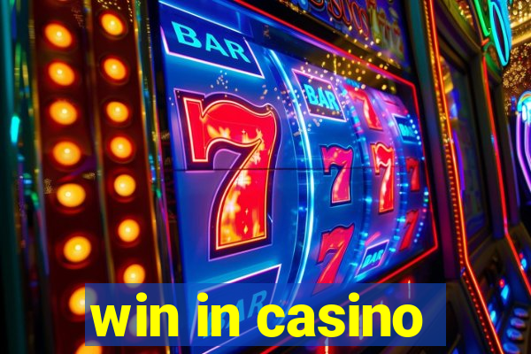 win in casino