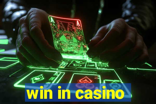 win in casino