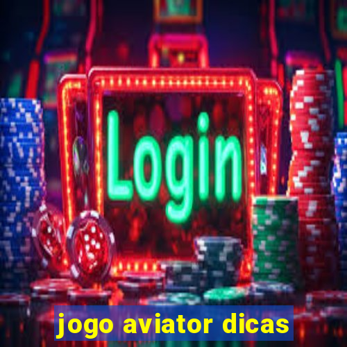 jogo aviator dicas