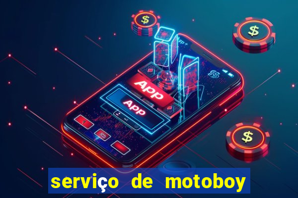 serviço de motoboy 24 horas