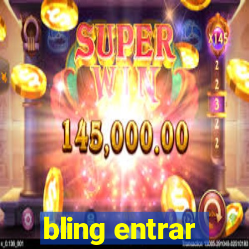 bling entrar