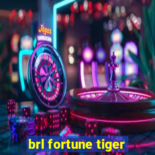 brl fortune tiger