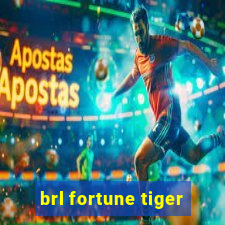 brl fortune tiger