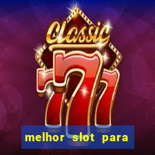 melhor slot para comprar b?nus