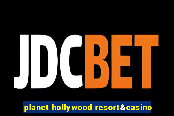 planet hollywood resort&casino