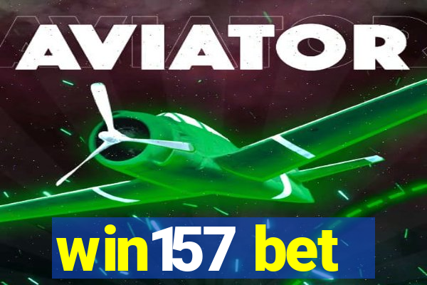 win157 bet