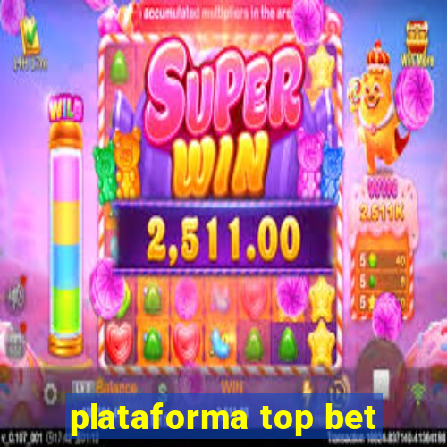 plataforma top bet