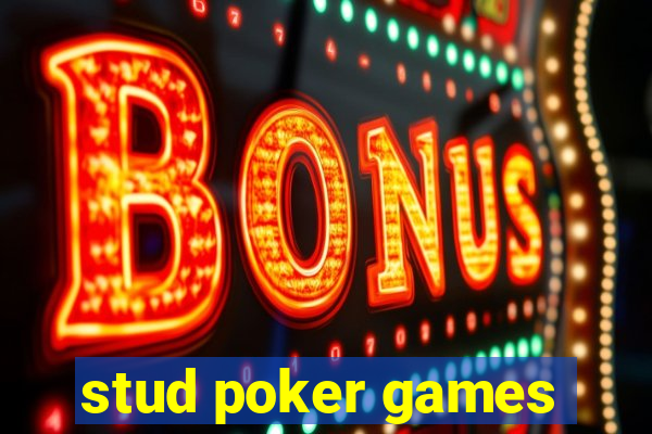 stud poker games