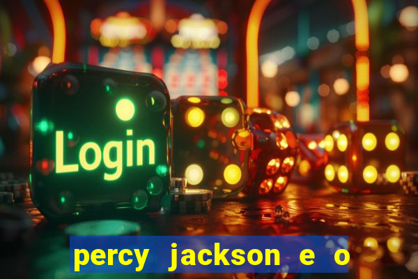 percy jackson e o ladr o de raios filme completo dublado baixar