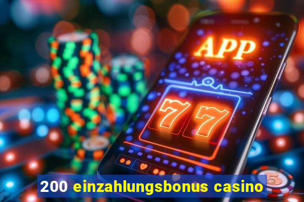 200 einzahlungsbonus casino