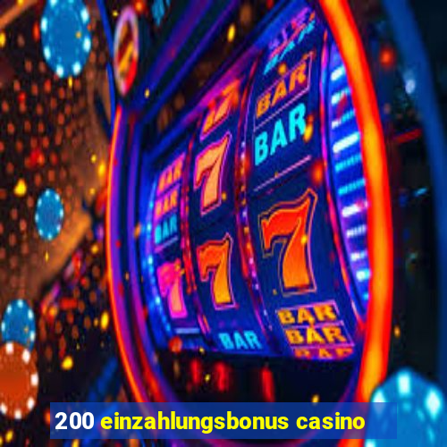 200 einzahlungsbonus casino