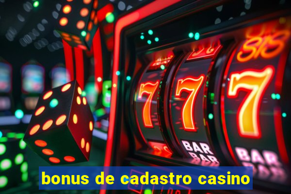 bonus de cadastro casino