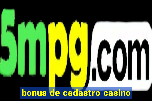 bonus de cadastro casino