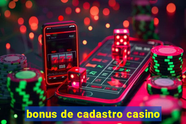 bonus de cadastro casino