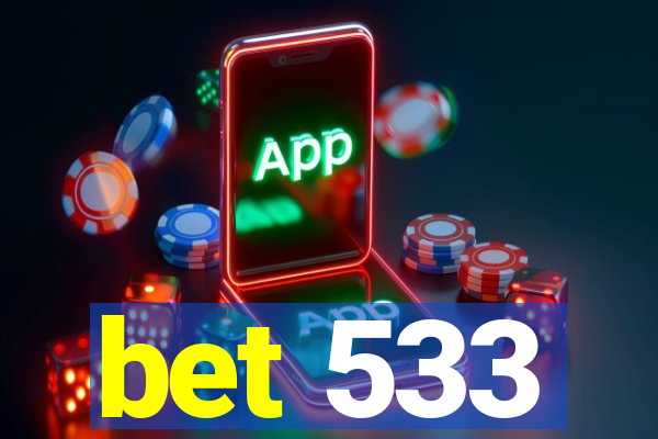 bet 533