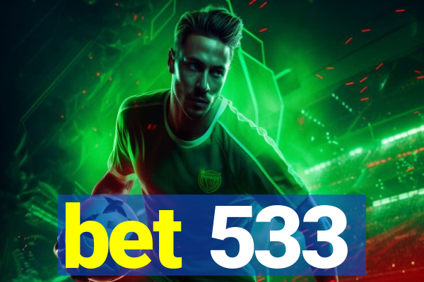 bet 533