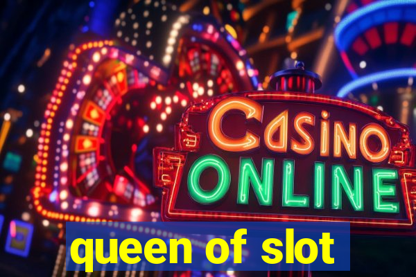 queen of slot