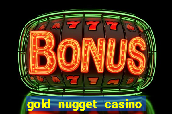 gold nugget casino las vegas