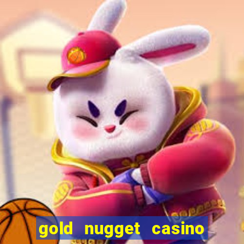 gold nugget casino las vegas