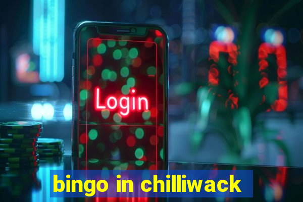 bingo in chilliwack