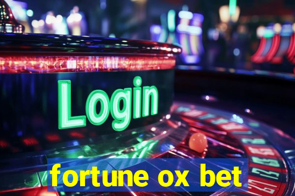 fortune ox bet