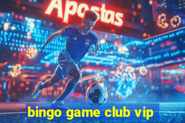 bingo game club vip