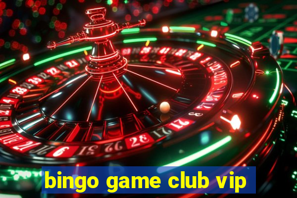 bingo game club vip