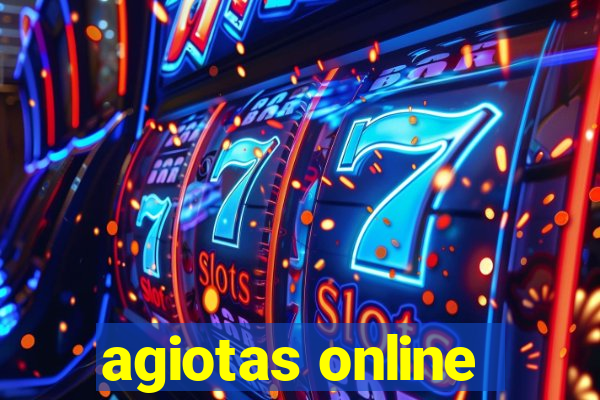 agiotas online