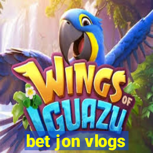 bet jon vlogs