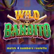 match 4 numbers roulette