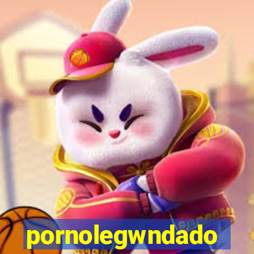 pornolegwndado