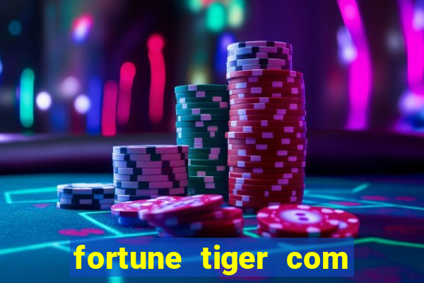 fortune tiger com bonus no cadastro