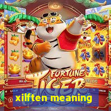 xilften meaning