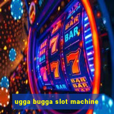 ugga bugga slot machine