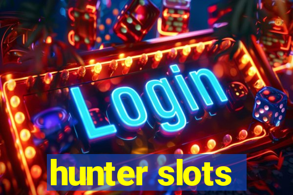 hunter slots