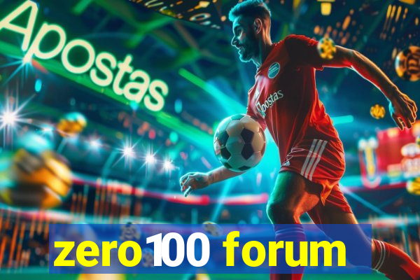 zero100 forum