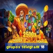 grupos telegram 18