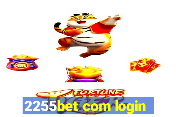 2255bet com login