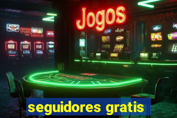 seguidores gratis