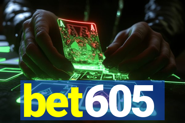 bet605