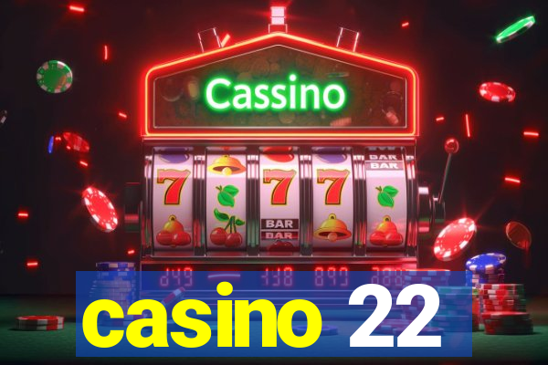 casino 22