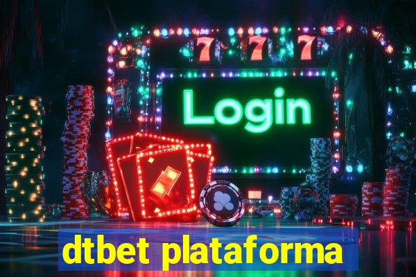 dtbet plataforma