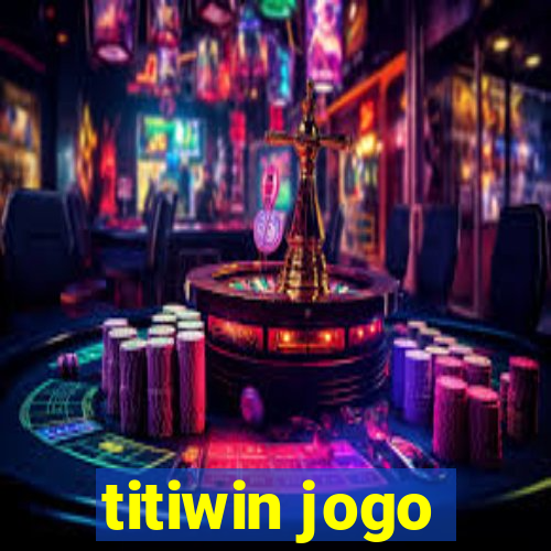 titiwin jogo