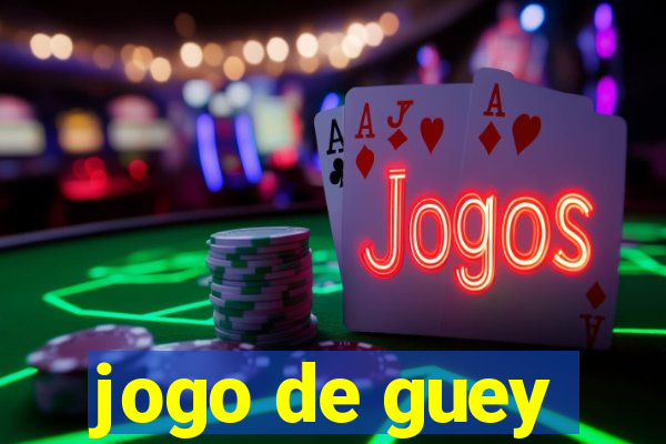 jogo de guey