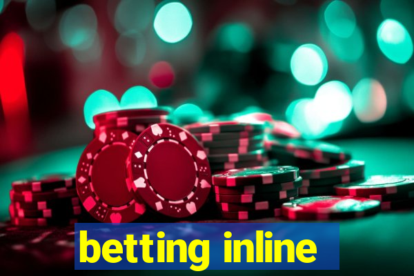 betting inline