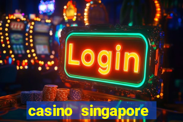 casino singapore marina bay