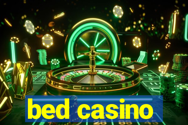 bed casino