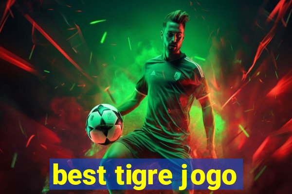 best tigre jogo