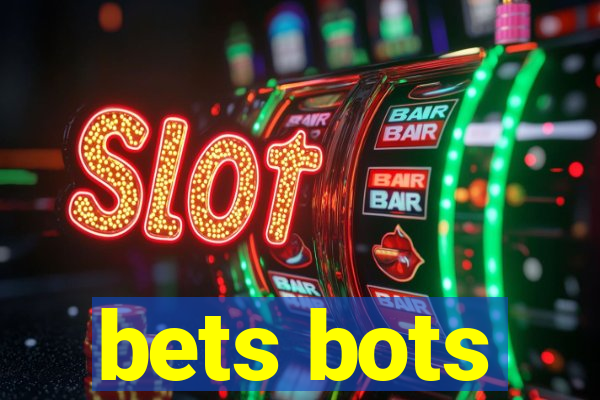 bets bots